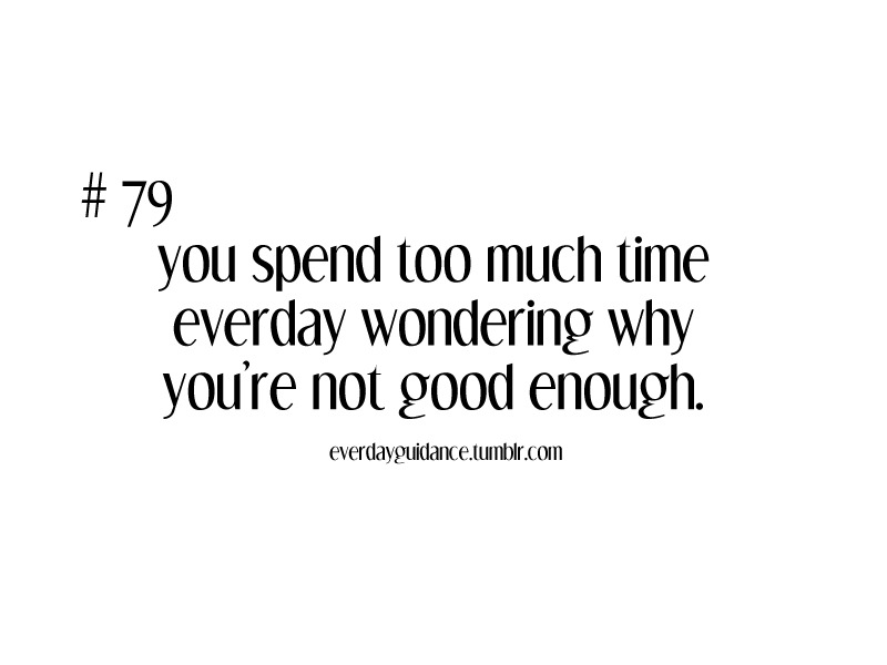 You spend too much time…
