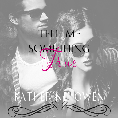 Play List for Tell Me Something True – Book 3 – Truth In Lies